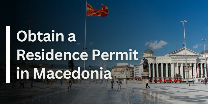Obtain Residence in Macedonia